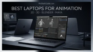Best laptops for animation for Blender Maya 2D and 3D creative workflows