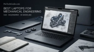 Best laptops for mechanical engineering in 2026 for CAD, SolidWorks and 3D modeling