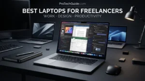 Laptops for freelancers covering professional work, creative projects, productivity and remote work